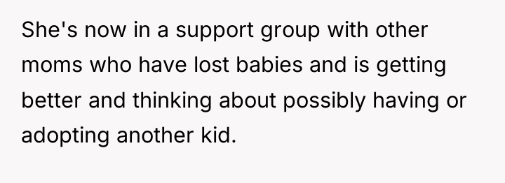 She's now in a support group with other moms who...