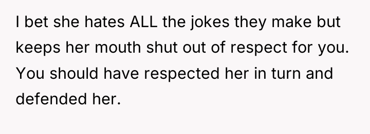 I bet she hates ALL the jokes they make but...