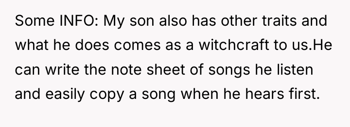 Some INFO: My son also has other traits and what...