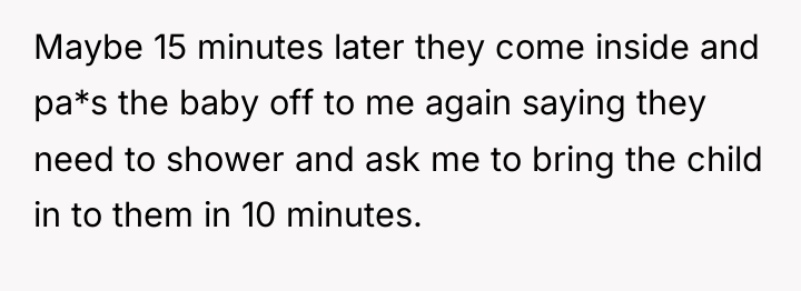 Maybe 15 minutes later they come inside and pa*s the...