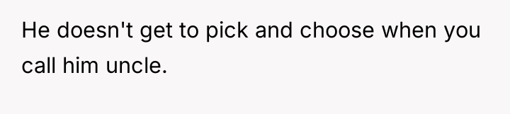 He doesn't get to pick and choose when you call...