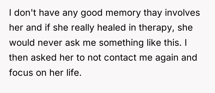 I don't have any good memory thay involves her and...