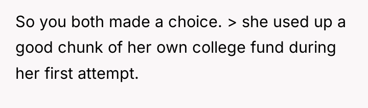 So you both made a choice. > she used up...