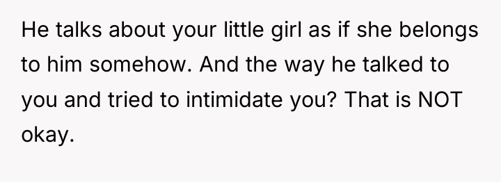 He talks about your little girl as if she belongs...