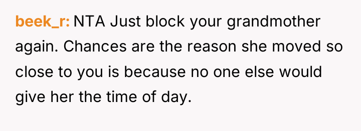beek_r NTA Just block your grandmother again. Chances are the...