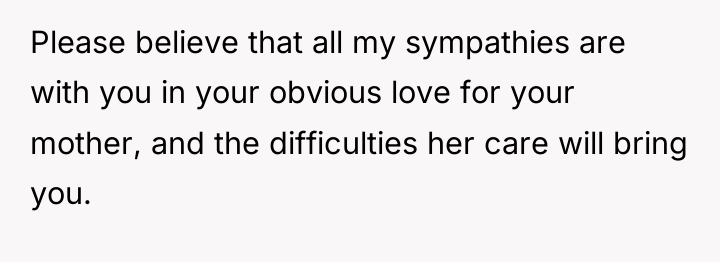 Please believe that all my sympathies are with you in...