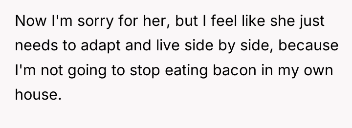 Now I'm sorry for her, but I feel like she...