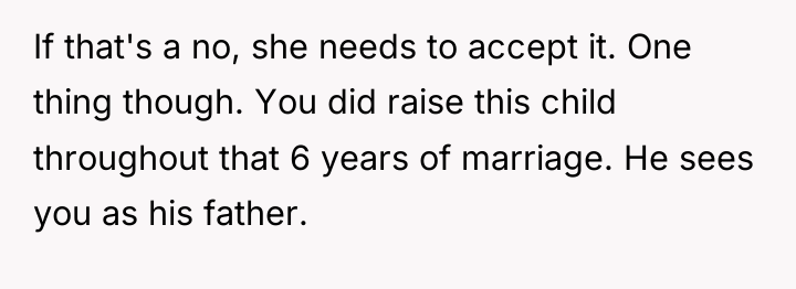 If that's a no, she needs to accept it. One...