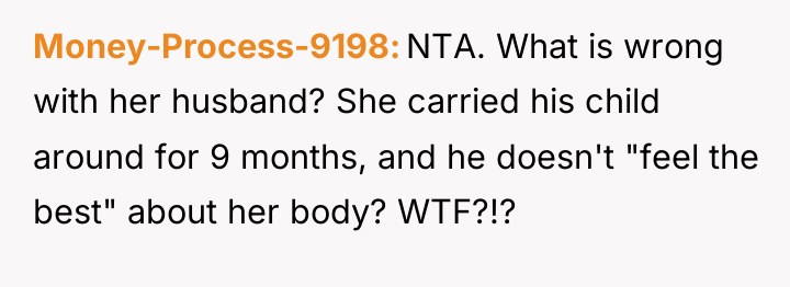 Money-Process-9198 NTA. What is wrong with her husband? She carried...