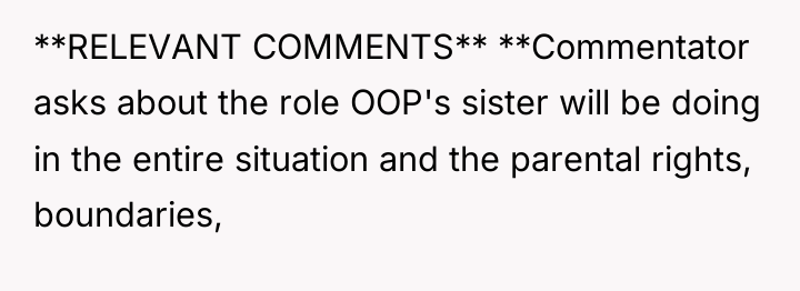 **RELEVANT COMMENTS** **Commentator asks about the role OOP's sister will...