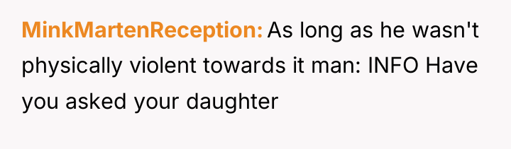 MinkMartenReception As long as he wasn't physically violent towards it...