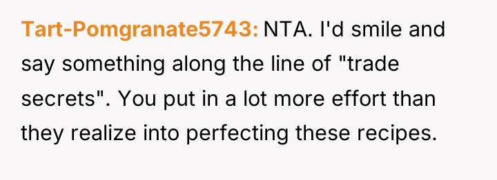 Tart-Pomgranate5743 NTA. I'd smile and say something along the line...