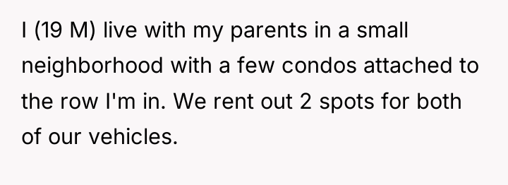 I (19 M) live with my parents in a small...
