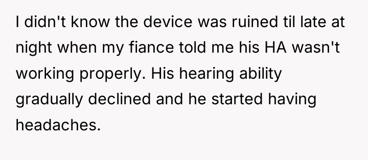 I didn't know the device was ruined til late at...