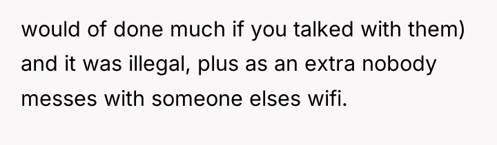 would of done much if you talked with them) and...