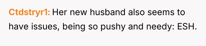 Ctdstryr1 Her new husband also seems to have issues, being...