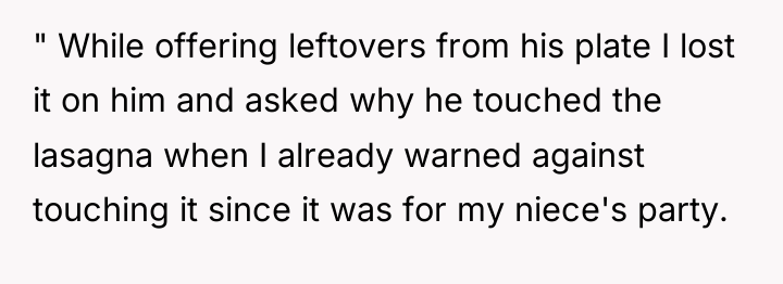 " While offering leftovers from his plate I lost it...