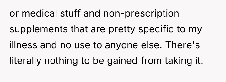 or medical stuff and non-prescription supplements that are pretty specific...