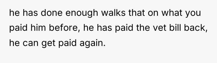 he has done enough walks that on what you paid...