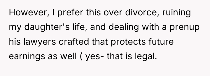 However, I prefer this over divorce, ruining my daughter's life,...
