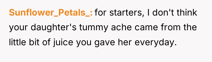 Sunflower_Petals_ for starters, I don't think your daughter's tummy ache...