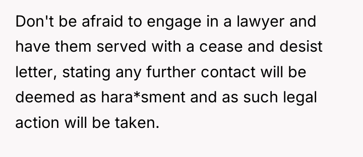 Don't be afraid to engage in a lawyer and have...