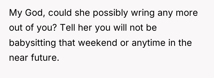 My God, could she possibly wring any more out of...