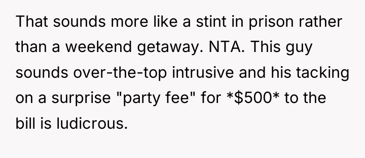 That sounds more like a stint in prison rather than...