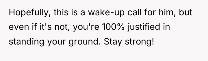Hopefully, this is a wake-up call for him, but even...