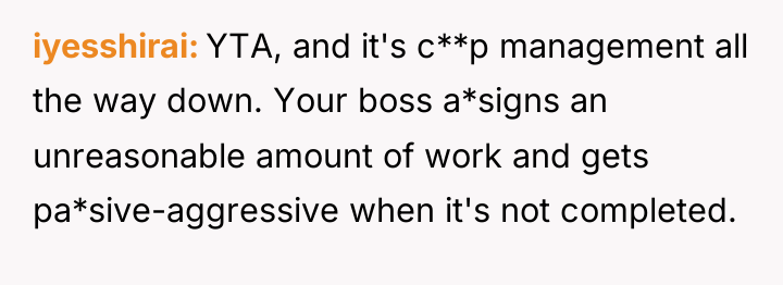 iyesshirai YTA, and it's c**p management all the way down....
