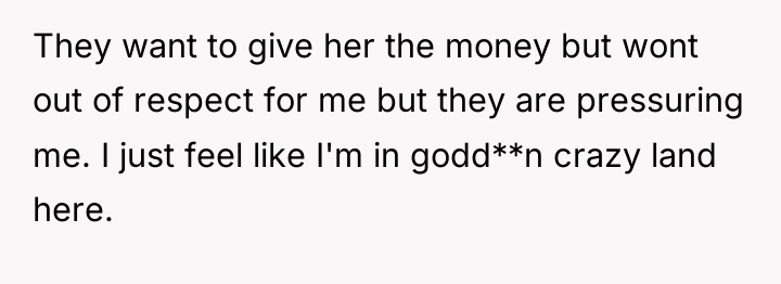 They want to give her the money but wont out...