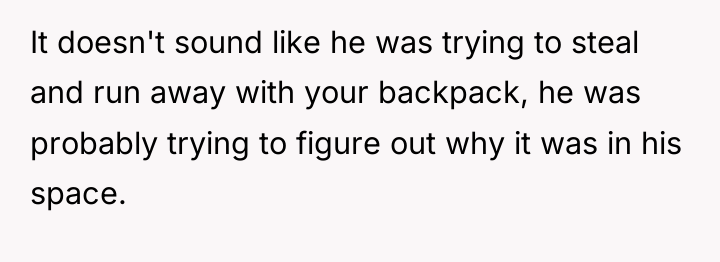 It doesn't sound like he was trying to steal and...