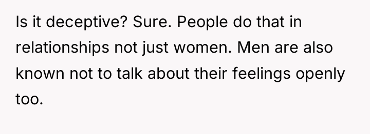 Is it deceptive? Sure. People do that in relationships not...