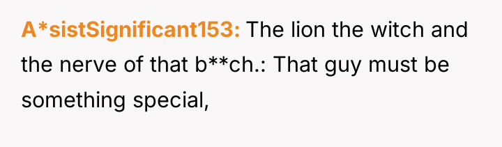A*sistSignificant153 The lion the witch and the nerve of that...