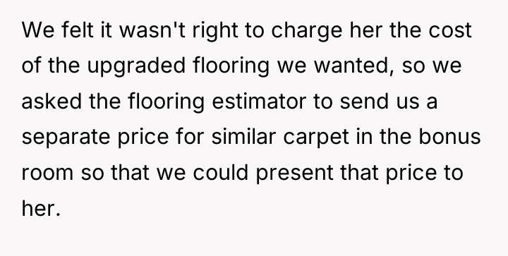 We felt it wasn't right to charge her the cost...