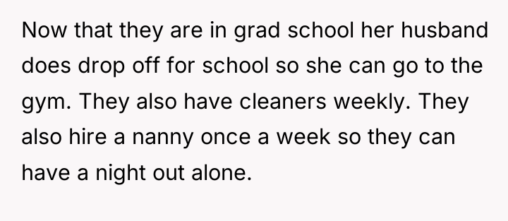 Now that they are in grad school her husband does...