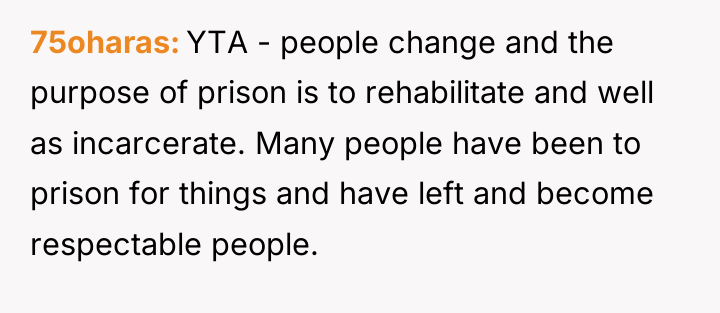 75oharas YTA - people change and the purpose of prison...