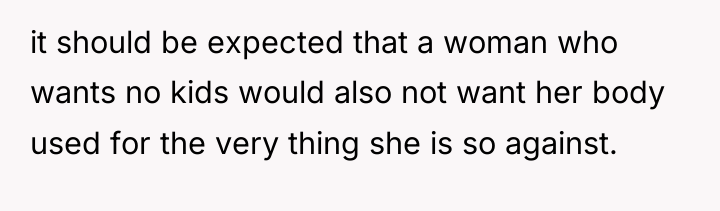 it should be expected that a woman who wants no...