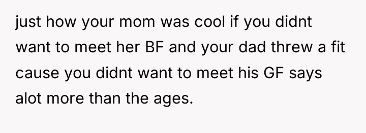 just how your mom was cool if you didnt want...