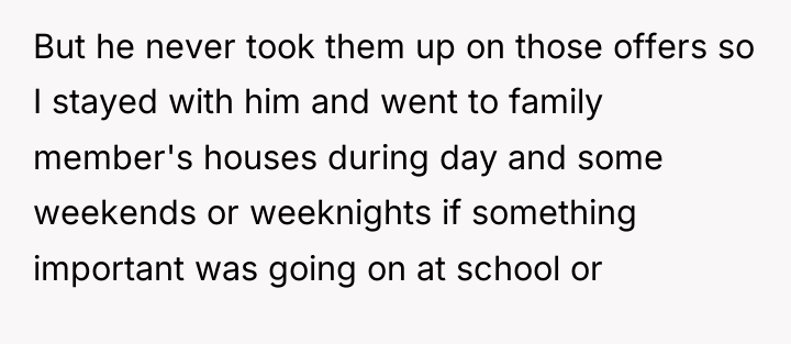 But he never took them up on those offers so...