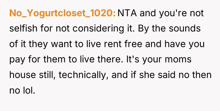No_Yogurtcloset_1020 NTA and you're not selfish for not considering it....