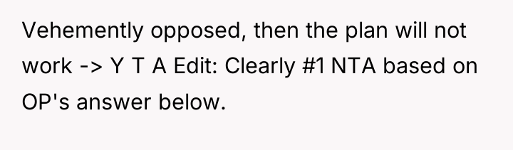 Vehemently opposed, then the plan will not work -> Y...