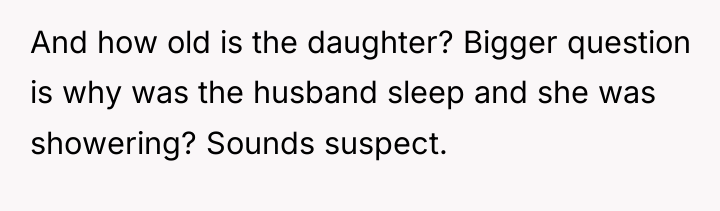 And how old is the daughter? Bigger question is why...