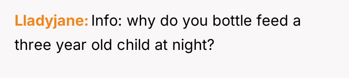 Lladyjane Info: why do you bottle feed a three year...