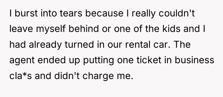 I burst into tears because I really couldn't leave myself...