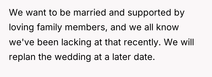 We want to be married and supported by loving family...