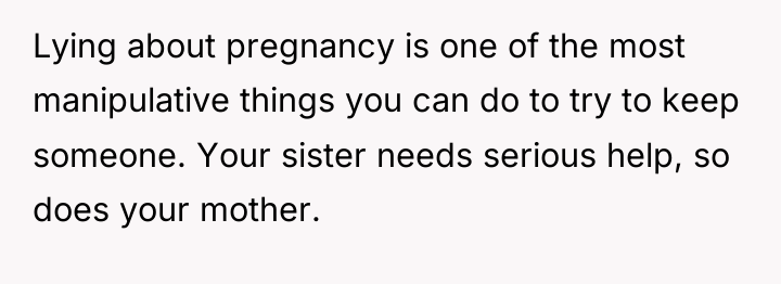 Lying about pregnancy is one of the most manipulative things...