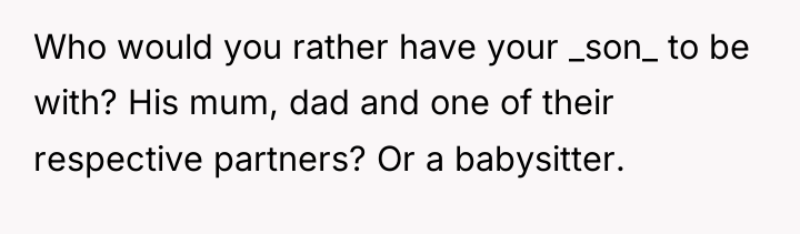Who would you rather have your _son_ to be with?...