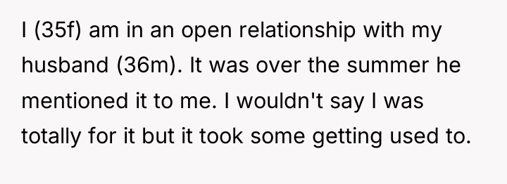 I (35f) am in an open relationship with my husband...