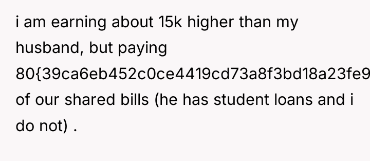 i am earning about 15k higher than my husband, but...